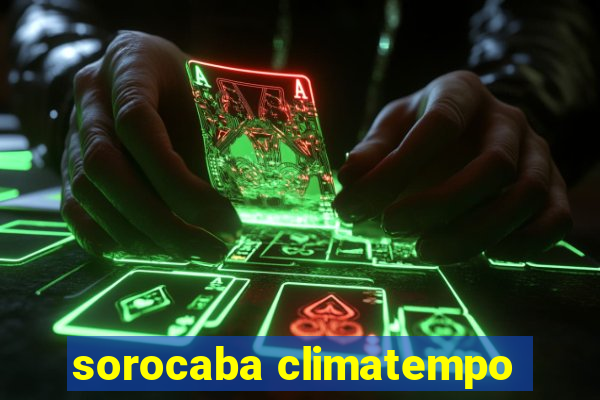 sorocaba climatempo